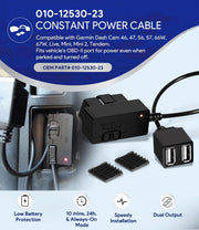 DURAFORCE 010-12530-23 Constant Power Cable for Garmin Dash Cam 46, 56, 57, 66W, 67W