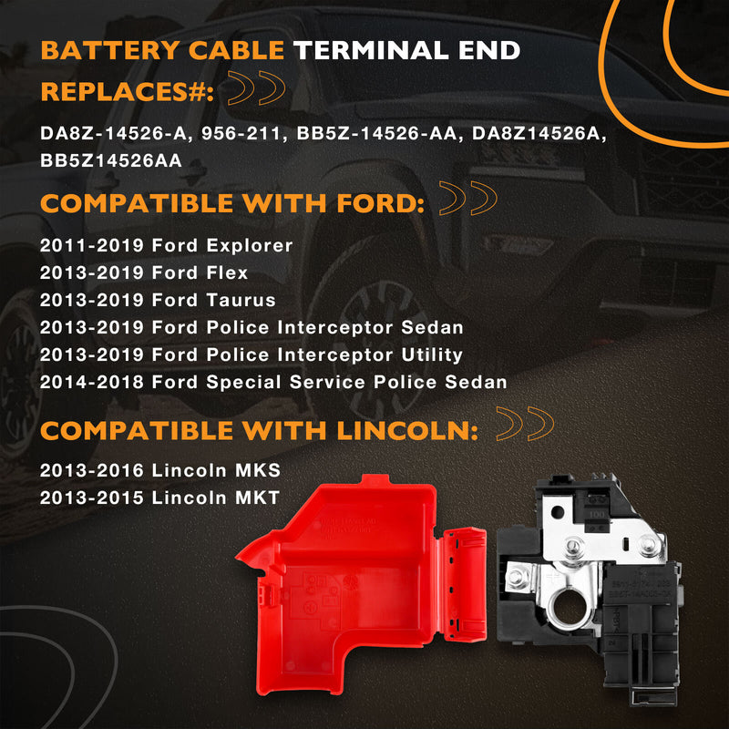 Positive Battery Cable Terminal End for Ford Explorer Taurus Lincoln MKT 13 19