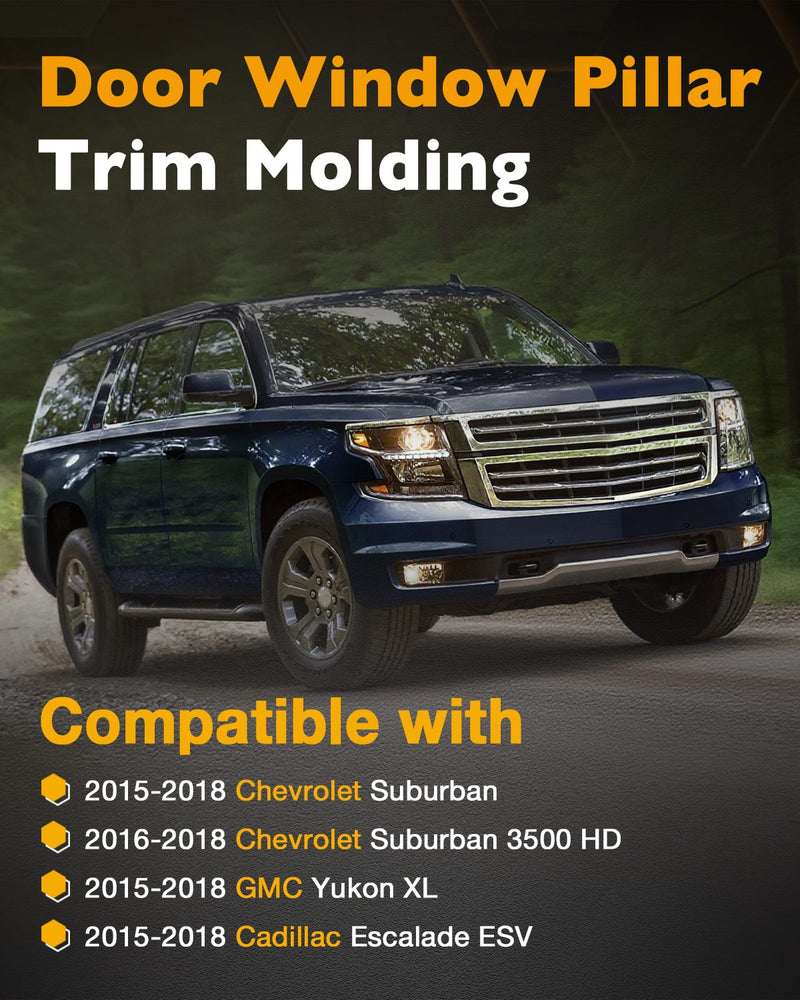Door Window B C Pillar Trim Molding for Chevy Suburban GMC Yukon Cadillac 15 18