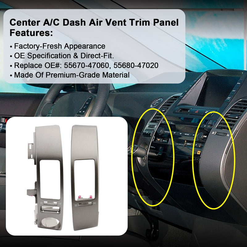 5567047060 5568047020 Center A C Dash Air Vent Trim Panel For Toyota Prius 04 09