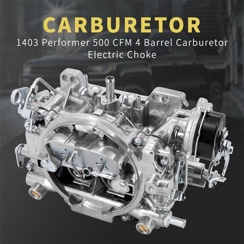 1403 4 Barrel Carburetor Electric Choke 500 CFM Replacement for Edelbrock