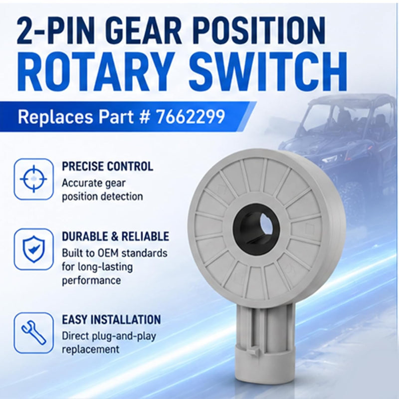 7662299 Gear Position Rotary Switch 2 Pin for Polaris General XP 4 1000 2017-25
